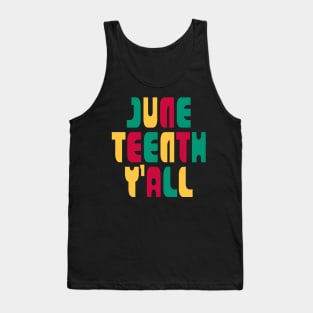 Juneteenth Y'all Tank Top